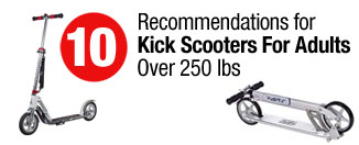 10 Recommendations: Kick Scooters For Adults Over 250 lbs