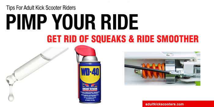 Pimp Your Ride III : Get Rid Of Squeaks And Ride Smoother